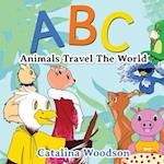 ABC Animals Travel The World 