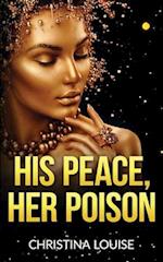 His Peace Her Poison 