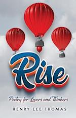 Rise: Poetry for Lovers and Thinkers 