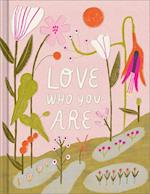 Love Who You Are