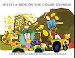 Hitch a Ride on the Color Express 