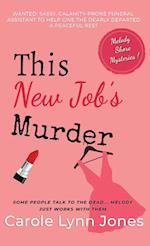 This New Job's Murder