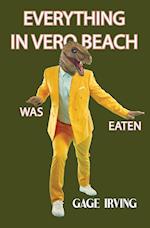 Everything in Vero Beach was Eaten