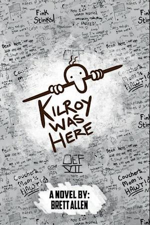 Kilroy Was Here