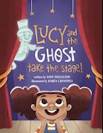 Lucy and the Ghost Take the Stage! 