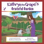 Kathryn the Grape's Grateful Garden