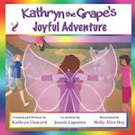 Kathryn the Grape's Joyful Adventure