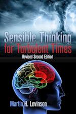 Sensible Thinking for Turbulent Times