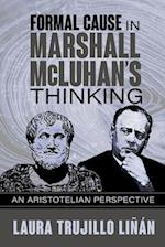 Formal Cause in Marshall McLuhan's Thinking: An Aristotelian Perspective 