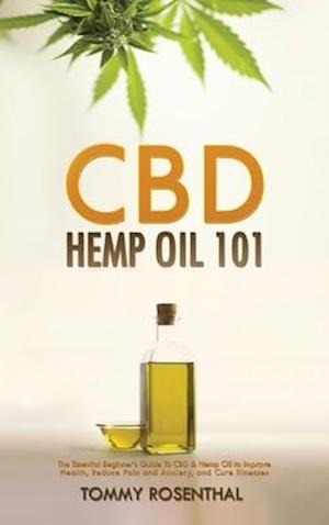 CBD Hemp Oil 101