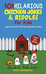 101 Hilarious Chicken Jokes & Riddles For Kids