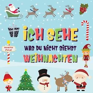 Ich sehe was du nicht siehst - Weihnachten