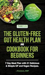 The Gluten-Free Gut Health Plan and Cookbook for Beginners 