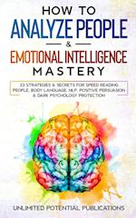 How To Analyze People & Emotional Intelligence Mastery