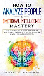 How to Analyze People & Emotional Intelligence Mastery