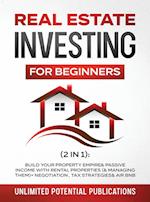 Real Estate Investing For Beginners (2 in 1)