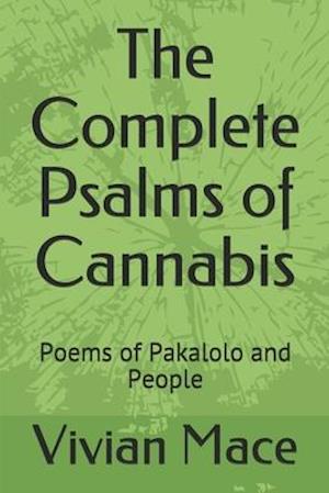 The Complete Psalms of Cannabis