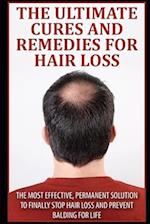 The Ultimate Cures And Remedies For Hair Loss