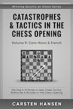 Catastrophes & Tactics in the Chess Opening - Volume 9