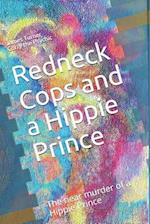 Redneck Cops and a Hippie