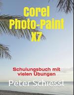 PHOTO-PAINT X7 - Schulungsbuch Mit Vielen Übungen