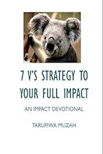 7 V'S Strategy to Your Full Impact