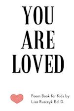 You Are Loved: Poem Book for Kids 