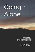 Going Alone: A Life of Courage, Joy and Independence 