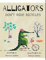 Alligators Don't Ride Bicycles
