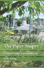 The Piper Sniper: A Travel Writer Cozy Mystery 