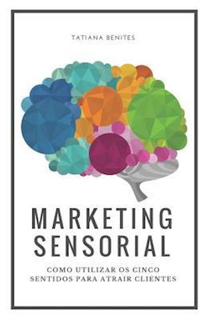 Marketing Sensorial