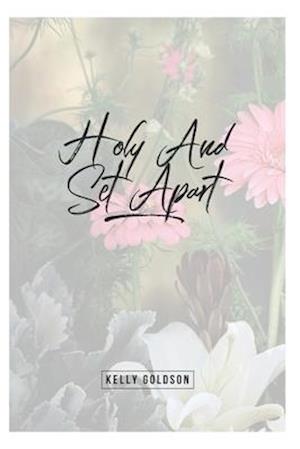 Holy and Set Apart