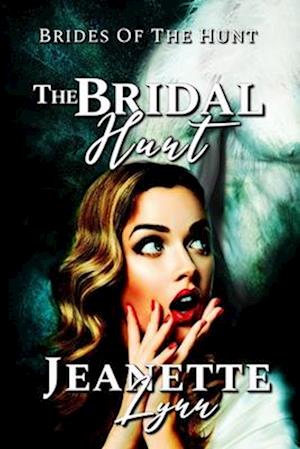 The Bridal Hunt