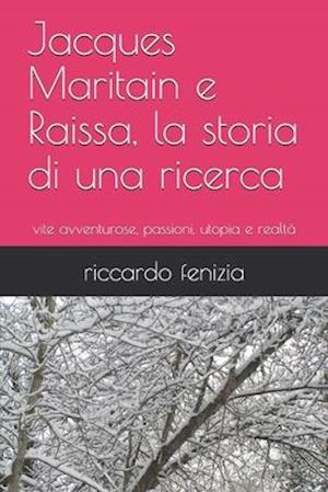 Jacques Maritain e Raissa, la storia di una ricerca