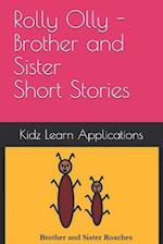 Rolly Olly - Brother and Sister Short Stories