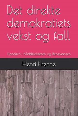 Det Direkte Demokratiets Vekst Og Fall