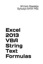 Excel 2013 VBA String Text Formulas