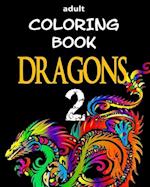 Adult Coloring Book - Dragons 2
