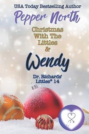 Christmas with the Littles & Wendy: Dr. Richards Littles 14: Dr. Richards' Littles