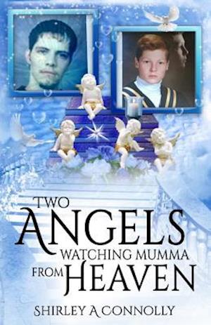 Two Angels Watching Mumma from Heaven