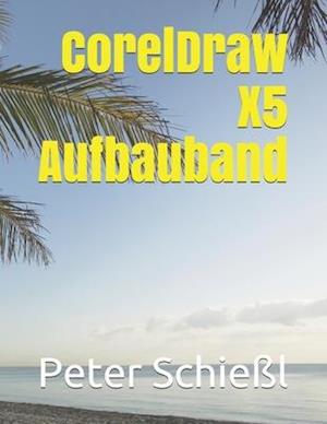 CorelDRAW X5 Aufbauband