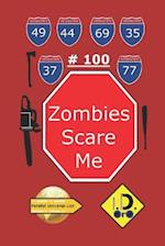 Zombies Scare Me 100 (Edizione Italiana)