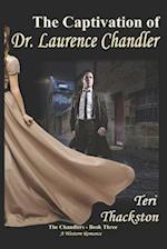 The Captivation of Dr. Laurence Chandler