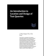 An Introduction to Location and Design of Test Quarries