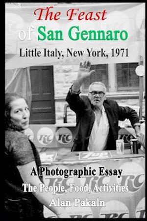 The Feast of San Gennaro, Little Italy, New York, 1971