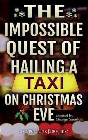 The Impossible Quest of Hailing a Taxi on Christmas Eve