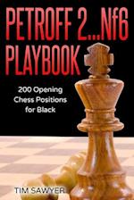 Petroff 2...Nf6 Playbook: 200 Opening Chess Positions for Black 