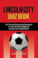 Lincoln City Quiz Book