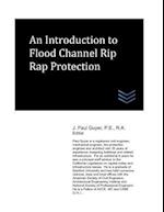 An Introduction to Flood Channel Rip Rap Protection