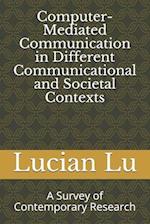 Computer-Mediated Communication in Different Communicational and Societal Contexts